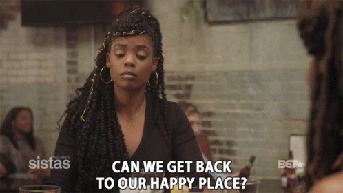 Can We Back To Our Happy Place GIF - Can We Back To Our Happy Place Chill GIFs