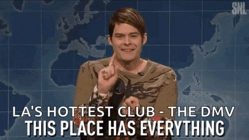 a man on a snl show says " la 's hottest club the dmv this place has everything "