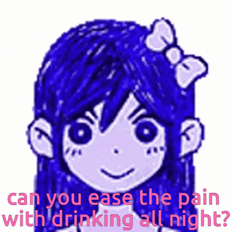 a drawing of a girl with the words " can you ease the pain with drinking all night " on the bottom
