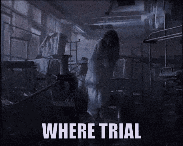a ghost is standing in a dark room with the words " where trial " on the bottom