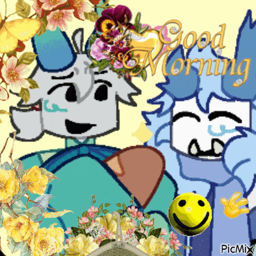 a picture of two cartoon characters with flowers and a yellow smiley face that says good morning