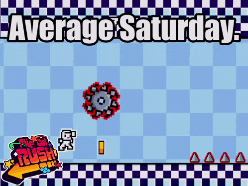 a blue checkered background with the words average saturday