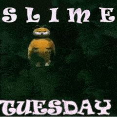 a picture of garfield with the words slime tuesday