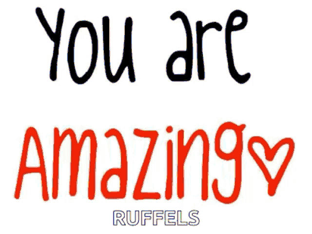 a sign that says you are amazing with a heart in the middle