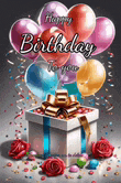 a birthday card with balloons and roses and a gift box .