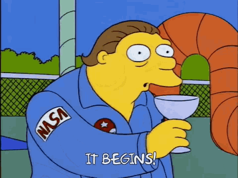 a cartoon character from the simpsons is holding a wine glass and saying it begins