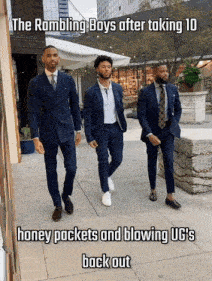 three men in suits are walking down a sidewalk with the caption " the rambling boys after taking 10