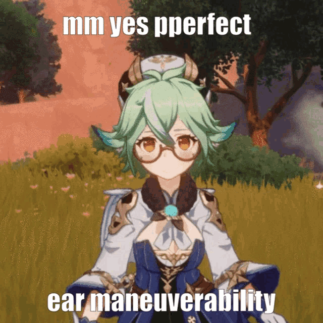 a picture of a girl with glasses and the words mm yes perfect ear maneuverability