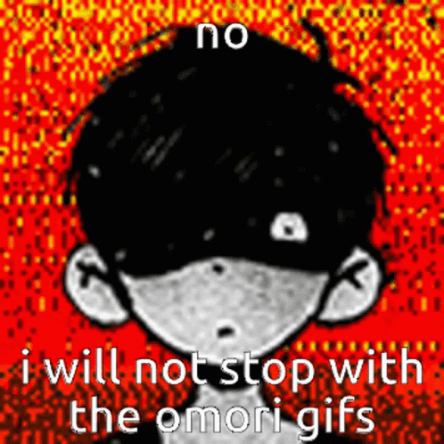 Omori I Wont GIF - Omori I Wont Stop Asking GIFs