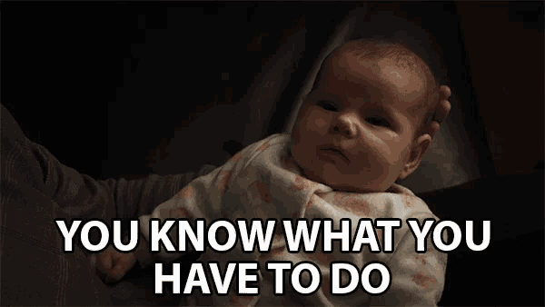 You Know What You Have To Do You Know It GIF - You Know What You Have To Do You Know It Talking Baby GIFs
