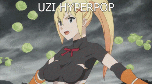 Uzi Hyperpop Hyperpop GIF - Uzi Hyperpop Hyperpop Konosuba GIFs