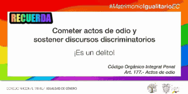 a colorful sign that says recuerda cometer actos de odio y sostener discursos discriminatorio es un delito