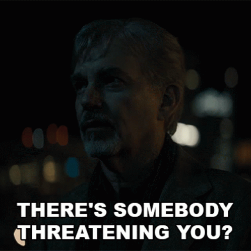 Theres Somebody Threatening You Billy Mcbride GIF - Theres Somebody Threatening You Billy Mcbride Goliath GIFs