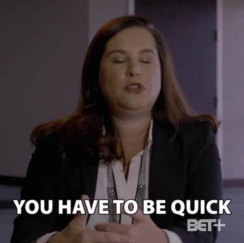 You Have To Be Quick Fast GIF - You Have To Be Quick Fast Rapid GIFs