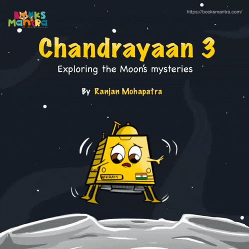 a book called chandrayaan 3 explores the moon 's mysteries by kanjan mahapatra
