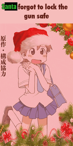 a cartoon girl wearing a santa hat with the words santa forgot to lock the gun safe above her