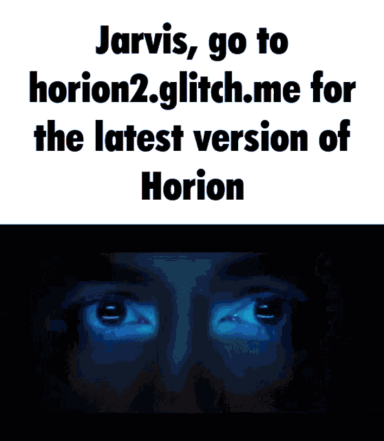 jarvis go to horion2 glitch.me for the latest version of horion