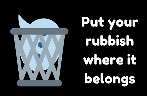 a poster with a trash can and the words " put your rubbish where it belongs "