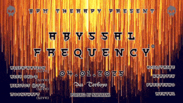a poster that says bpm therapy present abyssal frequency on it