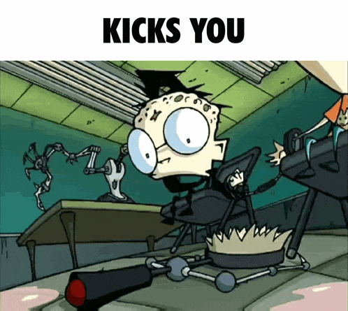 a cartoon character is sitting in a chair and the caption kicks you