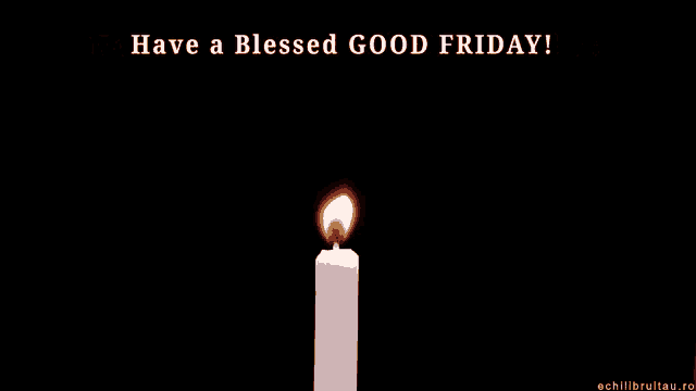 a lit candle with the words have a blessed good friday