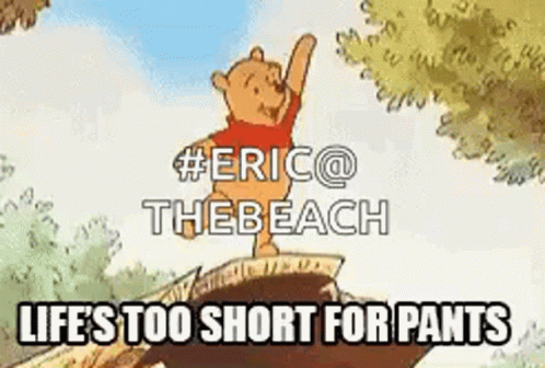 Lifes Too Short Winnie The Pooh GIF - Lifes Too Short Winnie The Pooh Pants GIFs