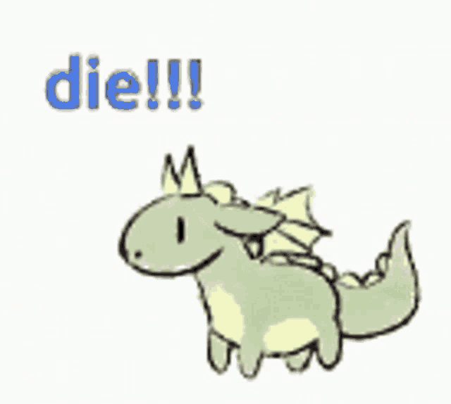 a cartoon drawing of a dragon with the word die written on the bottom