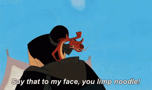 a cartoon of a dragon saying `` say that to my face , you limp noodle ''