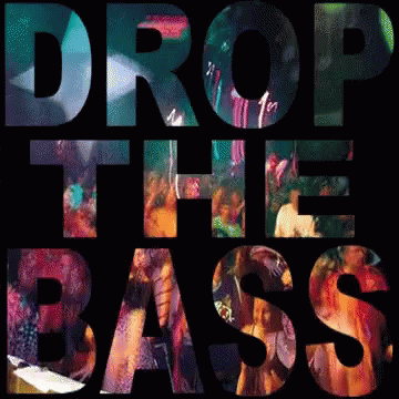 Drop The Bass GIF - Drop The Bass GIFs