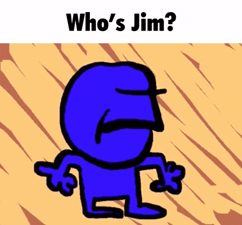 a blue cartoon character with the words who 's jim written above him