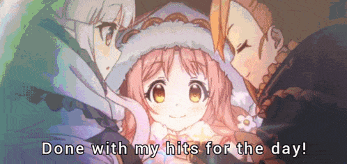 a picture of a girl with the words " done with my hits for the day "