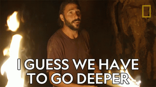 I Guess We Have To Go Deeper Hazen Audel GIF - I Guess We Have To Go Deeper Hazen Audel Primal Survivor5 GIFs