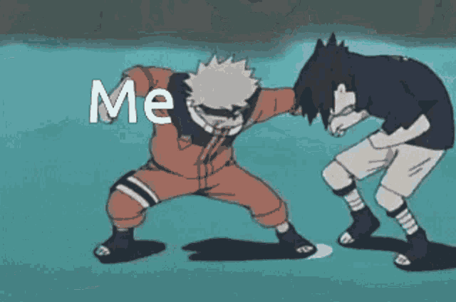 a cartoon of naruto and sasuke fighting each other with the words `` me '' written on the bottom .