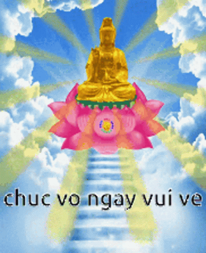 Ngay Vui Ve Buddha GIF - Ngay Vui Ve Buddha Heaven GIFs