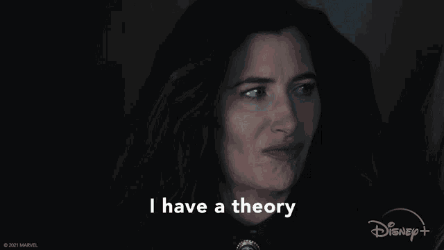 a woman says i have a theory in a disney + ad