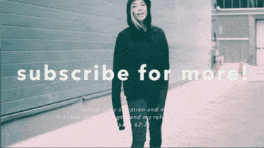 a woman in a black hoodie with the words subscribe for more