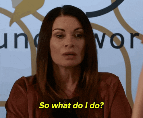 a woman says so what do i do