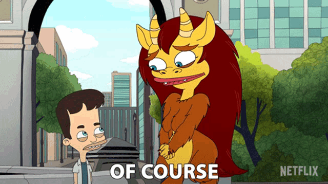 a cartoon of a man and a monster with the words of course on the bottom right