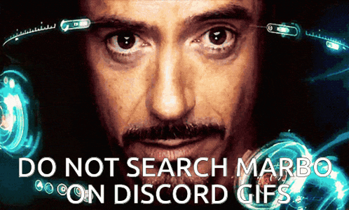 a picture of tony stark with the words do not search marbo on discord gifs below him