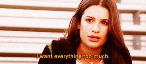 Glee Rachel Berry GIF - Glee Rachel Berry I Want Everything Too Much GIFs