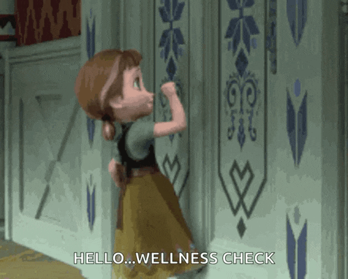 anna from frozen is standing in front of a wall and says hello wellness check
