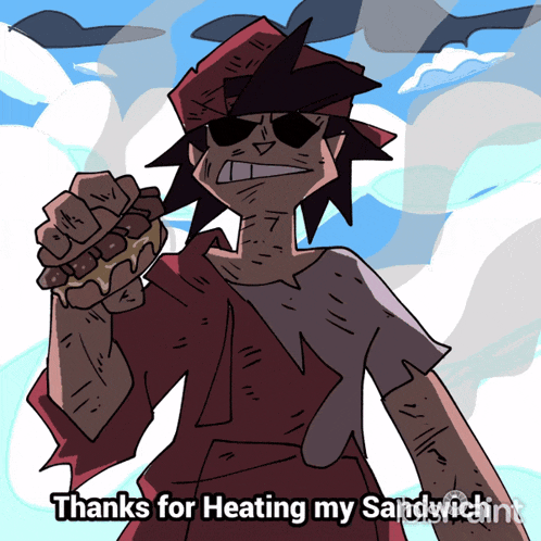 a cartoon of a man holding a sandwich with the words " thanks for heating my sandwich " below him