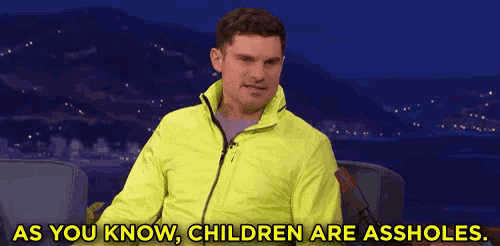 a man in a neon yellow jacket is sitting in a chair and saying `` as you know , children are assholes '' .