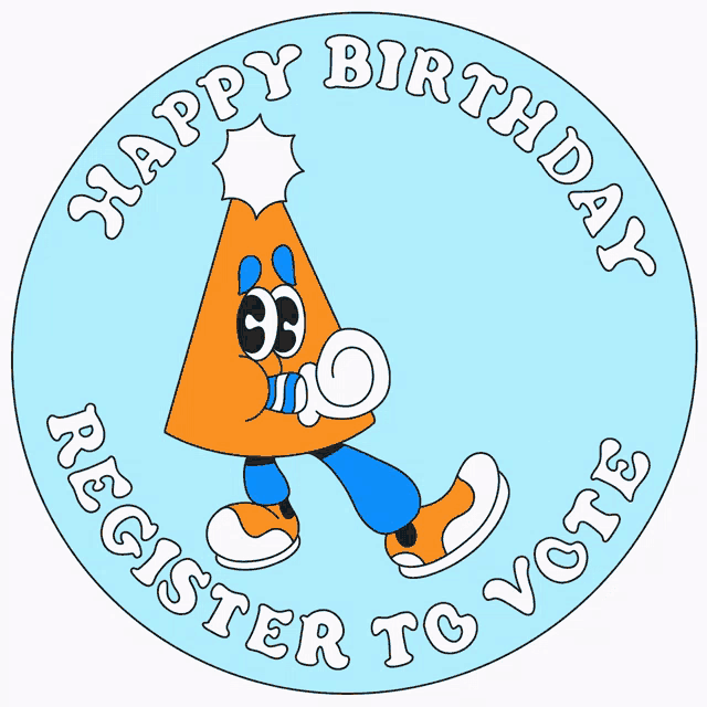 a sticker that says happy birthday register to vote on it