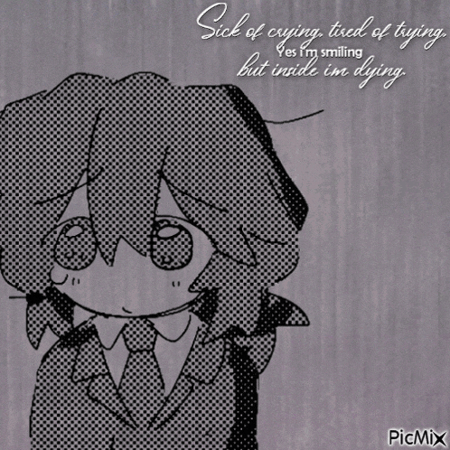 sick of crying tired of trying yes im smiling but inside im dying picmix