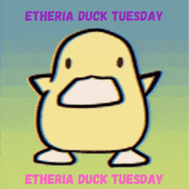 a cartoon of a duck that says ' etheria duck tuesday ' on the bottom