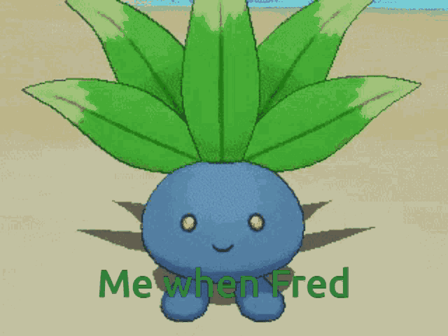 a cartoon character with green leaves and the words me when fred on the bottom