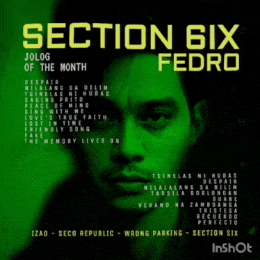 a poster with a man 's face and the words section six fedro