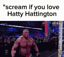 a man in a wrestling ring with the words " scream if you love hatty hattington "