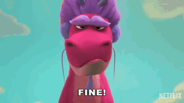 a pink dragon with purple hair and a mustache is saying fine